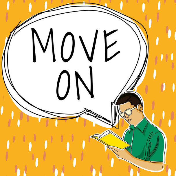 Text caption presenting Move On, Business approach to leave the place where you are staying and go somewhere else - Zdjęcie, obraz