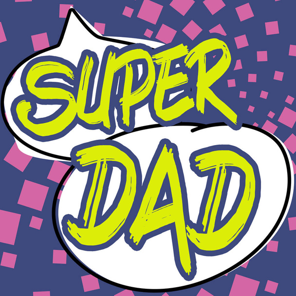 Hand writing sign Super Dad, Word for Children idol and super hero an inspiration to look upon to - Fotoğraf, Görsel