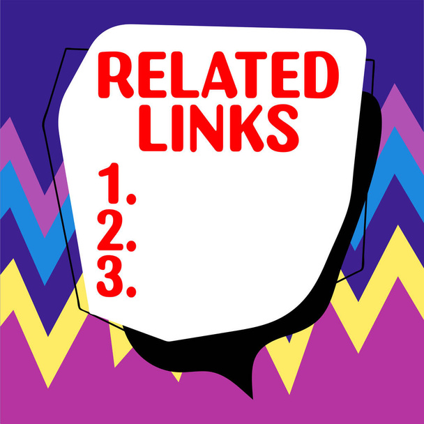 Sinal de escrita de mão Links relacionados, Word for Website dentro de uma página da Web Referência cruzada Hotlinks Hyperlinks - Foto, Imagem