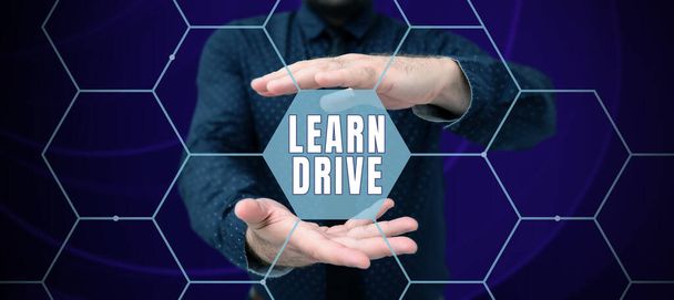Inspiration showing sign Learn Drive, Conceptual photo to gain the knowledge or skill in driving a motor vehicle - Foto, imagen