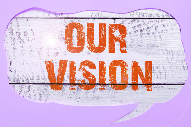 Firma che mostra la nostra visione, piano vetrina aziendale per i prossimi cinque o dieci anni sugli obiettivi aziendali da realizzare - Foto, immagini