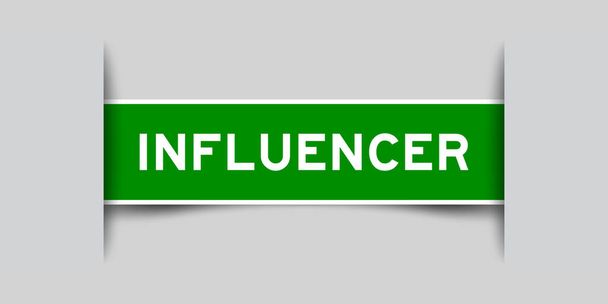 Green color square label sticker with word influencer that inserted in gray background - Wektor, obraz