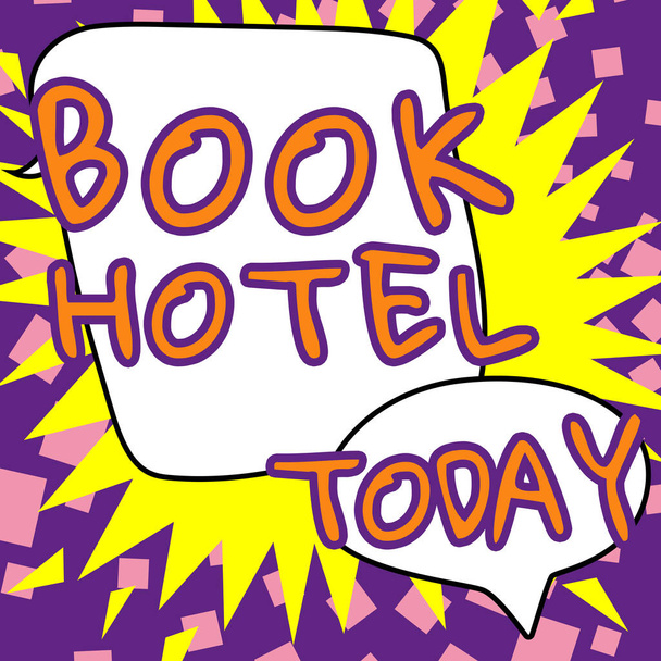 Hand writing sign Book Hotel, Word Written on an arrangement you make to have a hotel room or accommodation - Fotó, kép
