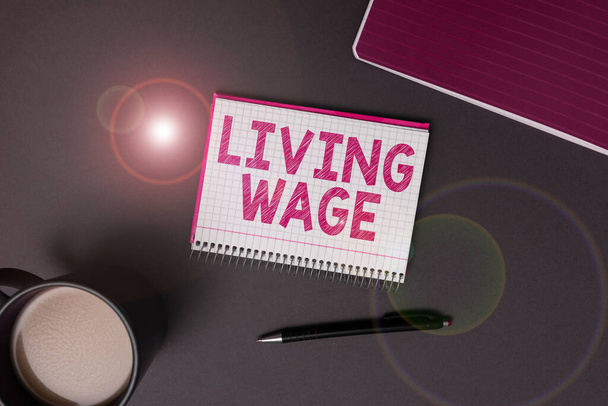 Conceptual display Living Wage, Business approach wage that is high enough to maintain a normal standard of living - Fotoğraf, Görsel