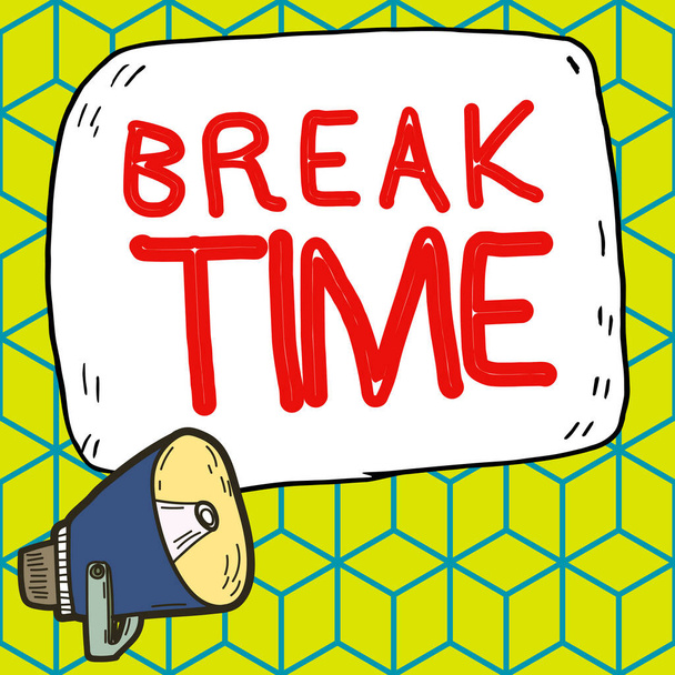 Ручной знак Break Time, Internet Concept Period of rest or recreation after doing of certain work - Фото, изображение