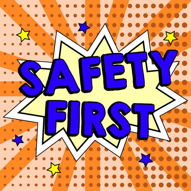 Λεζάντα κειμένου που παρουσιάζει Ασφάλεια Πρώτα, Επιχειρηματική βιτρίνα Αποφύγετε κάθε περιττό κίνδυνο Ζήστε με ασφάλεια Να είστε προσεκτικοί Δώστε προσοχή - Φωτογραφία, εικόνα