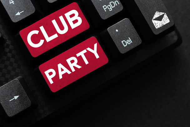 Text caption presenting Club Party, Word for social gathering in a place that is informal and can have drinks - Photo, Image