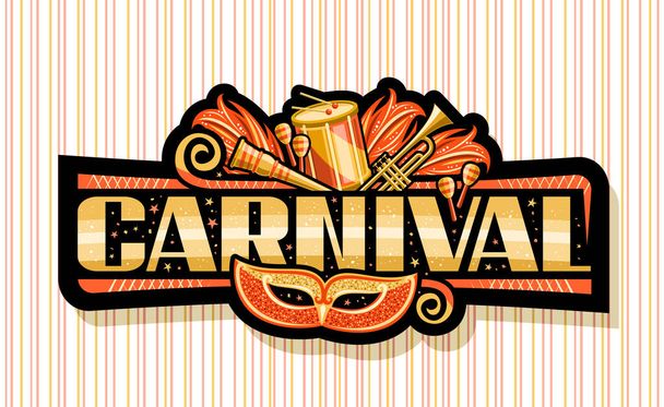 Vector banner for Carnival, dark horizontal tag with illustration of orange venice carnival mask, musical instruments, decorative confetti, unique letters for gold text carnival on striped background - Vettoriali, immagini