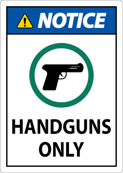 Notice Firearms Allowed Sign Handguns Only - Vektor, Bild