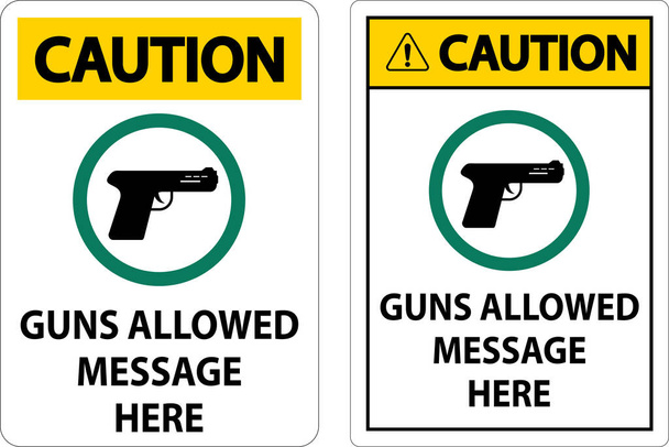 Custom Notice Firearms Allowed Sign Guns Allowed Message Here - Vektor, Bild