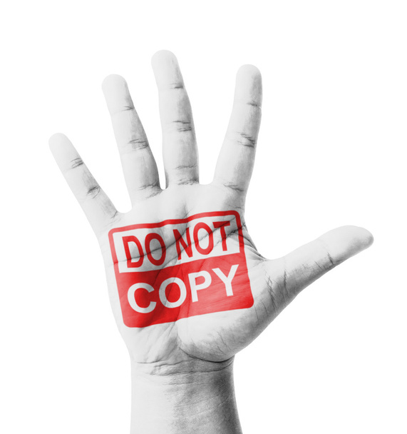 Open hand raised, Do Not Copy sign painted, multi purpose concep - Photo, Image