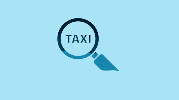 Blue Magnifying glass and taxi car icon isolated on blue background. Taxi search. 4K Video motion graphic animation. - Filmati, video