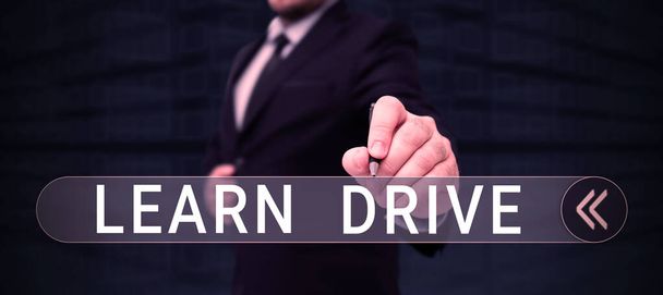 Conceptual caption Learn Drive, Business showcase to gain the knowledge or skill in driving a motor vehicle - Foto, imagen