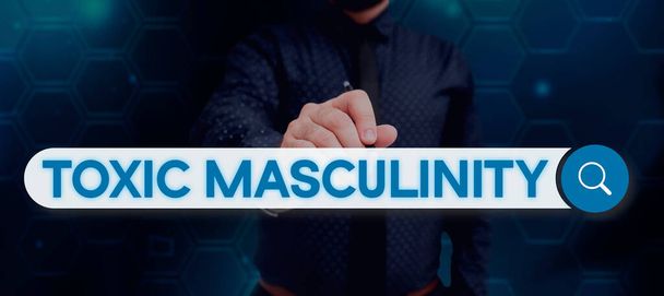 Handwriting text Toxic Masculinity, Internet Concept describes narrow repressive type of ideas about the male gender role - Fotoğraf, Görsel