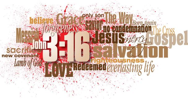 John 3:16 Bible verse graphic word montage and blood splatter. Art composed of words and phrases associated with the Christian Bible verse of the gospel of salvation. Design can be used for church display, religious and Easter themes. - Vecteur, image