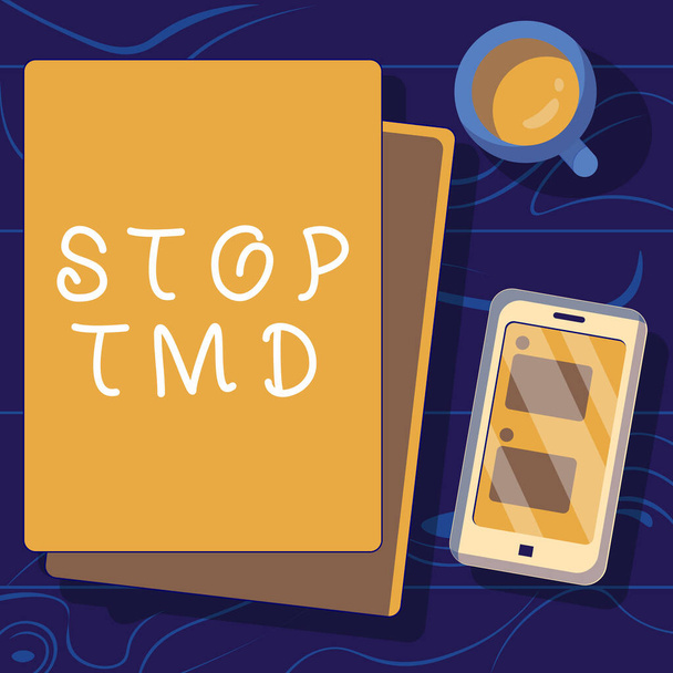 Sign displaying Stop Tmd, Concept meaning Prevent the disorder or problem affecting the chewing muscles - Fotoğraf, Görsel