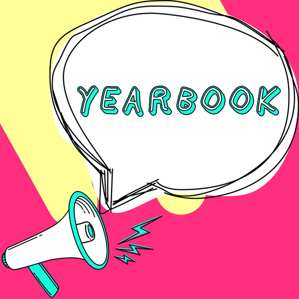 Text sign showing Yearbook, Concept meaning publication compiled by graduating class as a record of the years activities - Foto, immagini
