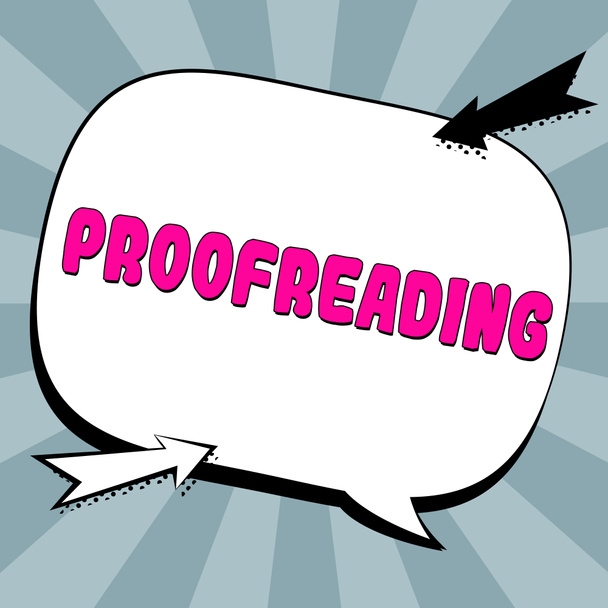 Текст, показывающий вдохновение Proofreading, Concept meaning act of reading and marking spelling, grammar and syntax mistakes - Фото, изображение