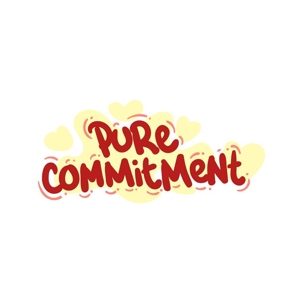 pure commitment love people quote typography flat design illustration - Vector, Image