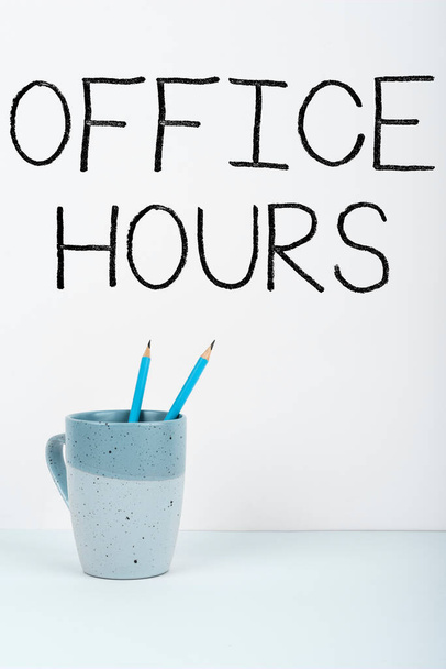 Schilder mit Bürozeiten, Geschäftskonzept Die Stunden, in denen normalerweise Geschäfte abgewickelt werden Arbeitszeit - Foto, Bild