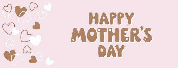 Happy Mothers Day hand drawn vector banner with hearts. Lovely background for Mothers Day and holidays. Colorful vector illustration. Trendy modern art. Charming greeting art - Vector, Image