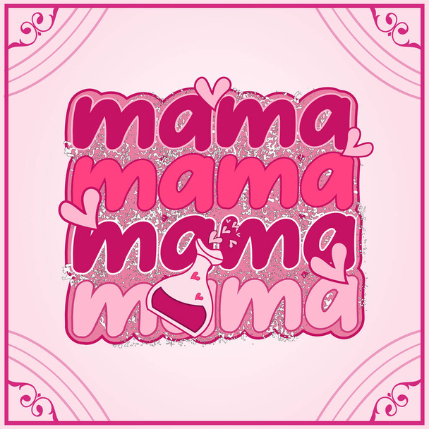 Día de San Valentín, Mama Design, One Loved Mama For Print Template Día de San Valentín Diseño de Camisetas, Corazón de Ilustración, Amor, Mama Shirt Design, Pegatinas, Fondo. - Vector, imagen