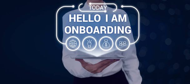 Εννοιολογική απεικόνιση Γεια σας Είμαι Onboarding, Επιχειρηματική ιδέα Δράση Διαδικασία ενσωμάτωσης ενός νέου υπαλλήλου σε έναν οργανισμό - Φωτογραφία, εικόνα