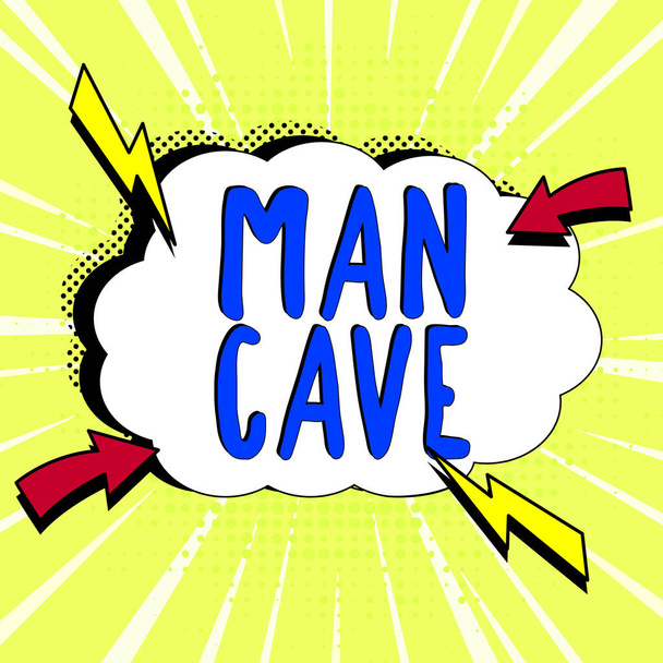 Tekst weergeven Man Cave, Word Geschreven op een kamer, ruimte of gebied van een woning gereserveerd voor een mannelijke persoon - Foto, afbeelding