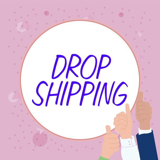 Текст підпису, що представляє Drop Shipping, Internet Concept для відправки товарів від виробника безпосередньо клієнту замість продавця
 - Фото, зображення