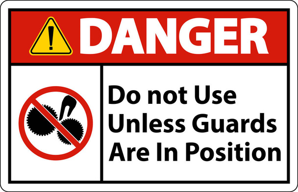 Danger Do Not Use Unless Guards Are In Position Sign - Wektor, obraz