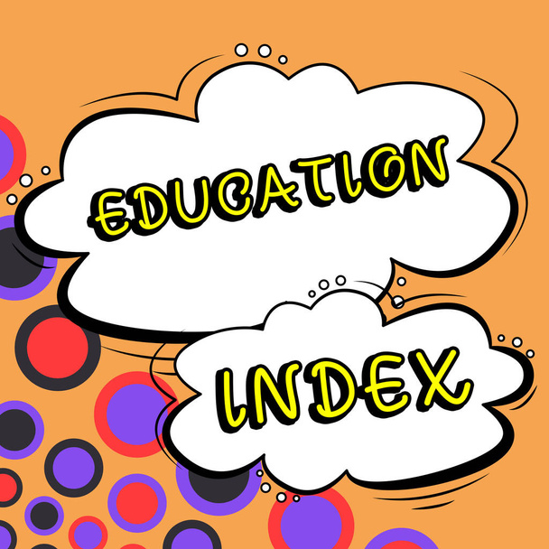Ręczne pisanie znaku Indeks edukacji, Podejście biznesowe mające na celu zaspokojenie potrzeb edukacyjnych wszystkich dzieci młodzieży dorosłych - Zdjęcie, obraz