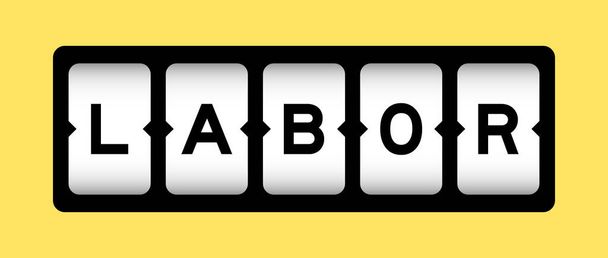 黄色の色の背景を持つスロットバナー上の単語労働で黒の色 - ベクター画像