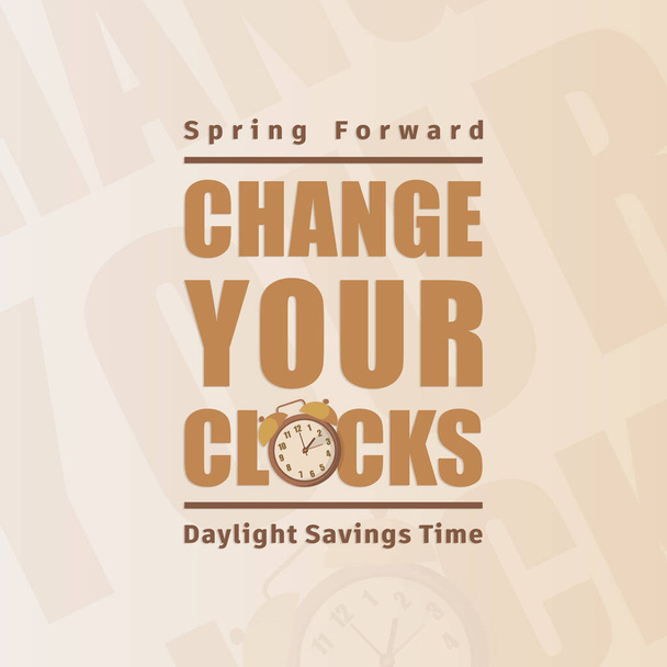 Change your clocks message for Daylight Saving Time and travel to other time zones.background illustration - Vecteur, image