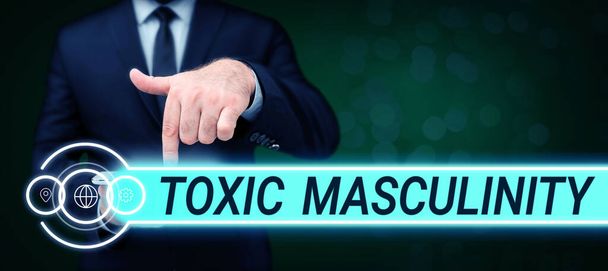 Writing displaying text Toxic Masculinity, Business concept describes narrow repressive type of ideas about the male gender role - Fotoğraf, Görsel
