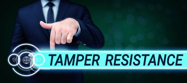 Legenda conceitual Tamper Resistance, Internet Concept resilent to physical harm, threats, intimidation, or corrupt persuasion - Foto, Imagem