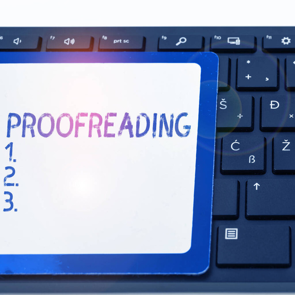 Sign displaying Proofreading, Business overview act of reading and marking spelling, grammar and syntax mistakes - Foto, Imagen
