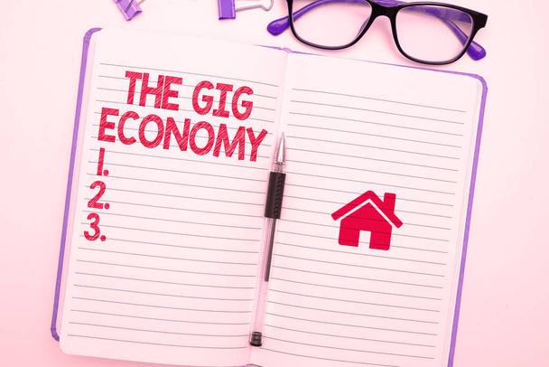 Inspiración mostrando signo The Gig Economy, Foto conceptual Mercado de contratos a corto plazo trabajo freelance temporal - Foto, Imagen