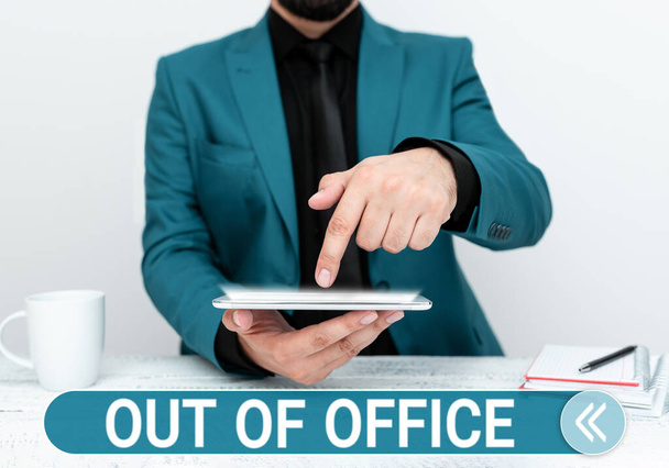 Inspiration zeigt Zeichen Out of Office, Business Überblick Außerhalb des Jobs Niemand im Geschäft Pause Freizeit Erholung - Foto, Bild