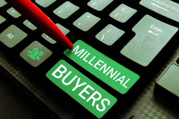 Sign exibindo Millennial Buyers, Conceito significado Tipo de consumidores que estão interessados em produtos de tendências - Foto, Imagem