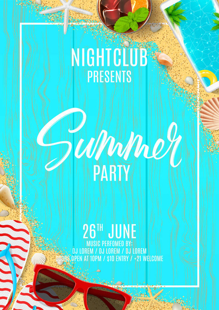 Beautiful flyer for summer party. Top view on flip flops, seashells, red sun glasses, cocktail, smartphone and sea sand on wooden texture. Vector illustration. Invitation to nightclub. - Vector, Imagen
