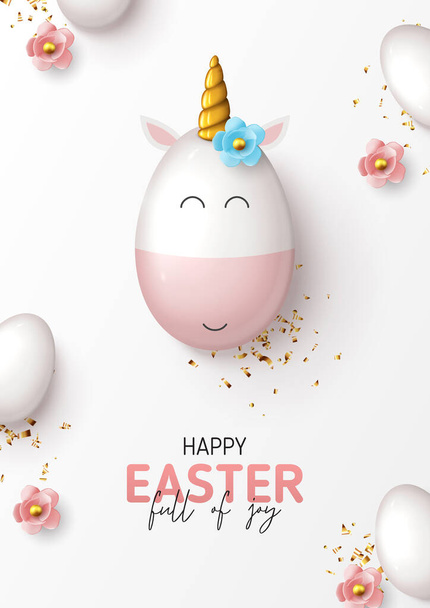 Happy Easter holiday poster. Cute unicorn from egg with gold horn, white eggs, flowers and confetti. Vector illustration with top view on 3d decorative objects for Easter design. Greeting card. - ベクター画像