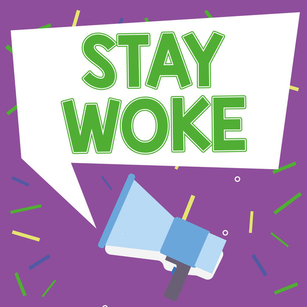 Знак отображения Stay Woke, концепция означает быть в курсе вашего окружения и вещей происходит Держите в курсе - Фото, изображение