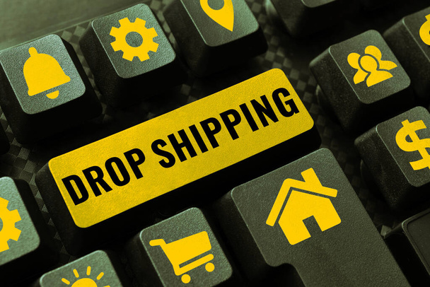 Hand writing sign Drop Shipping, Concept meaning to send goods from a manufacturer directly to a customer instead of to the retailer - Photo, Image