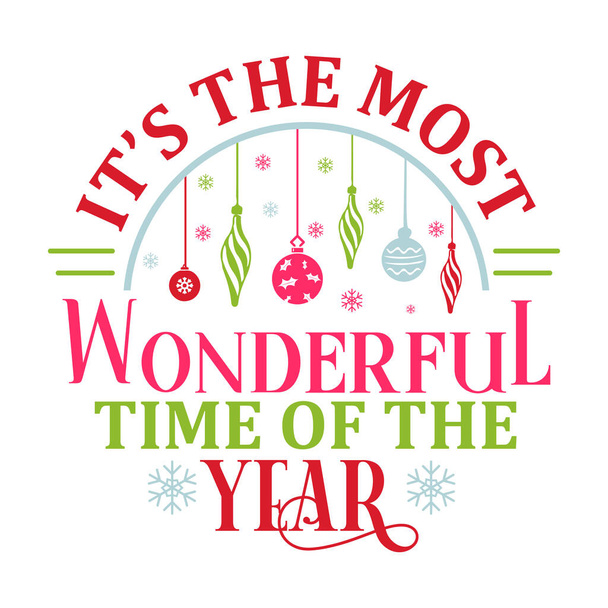 it's a most wonderful time of the year  typographic vector design, isolated text, lettering composition  - Vector, Image