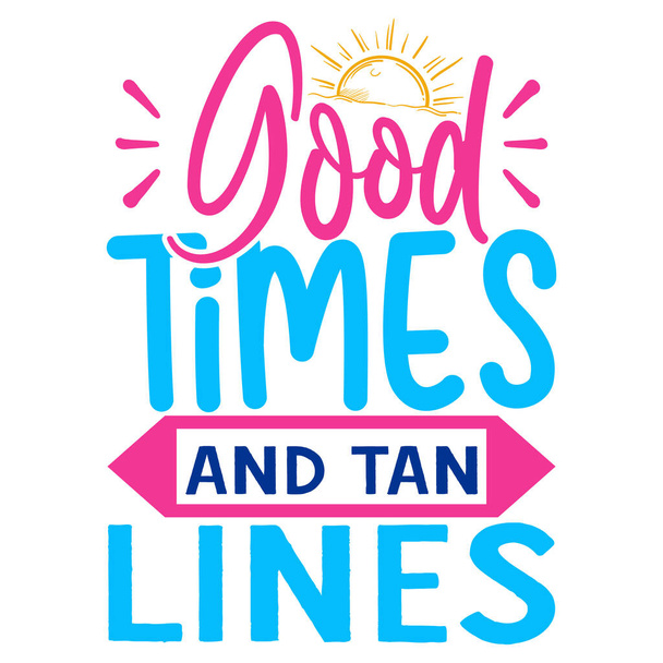good times and then lines  typographic vector design, isolated text, lettering composition    - Vector, Imagen