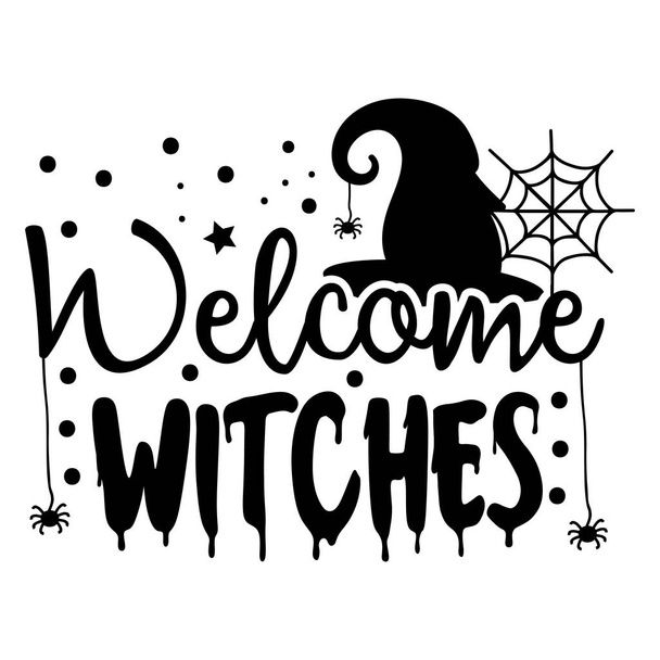 welcome witches  typographic vector design, isolated text, lettering composition  - Вектор,изображение