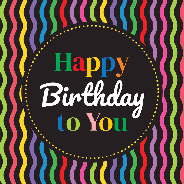 Birthday card with happy birthday to you text and colorful wavy lines background - Vektör, Görsel