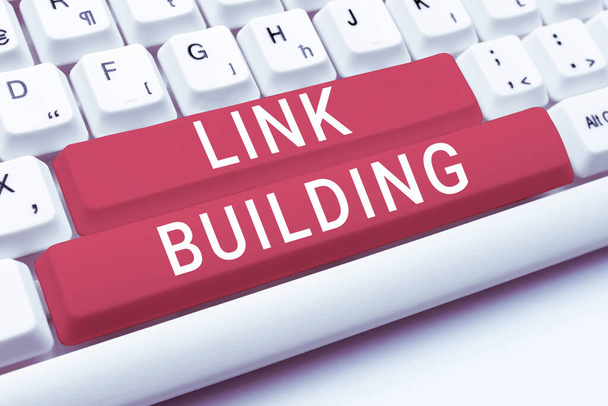 Segno di scrittura a mano Link Building, approccio aziendale SEO Termine Exchange Links Acquisire collegamenti ipertestuali indicizzati - Foto, immagini