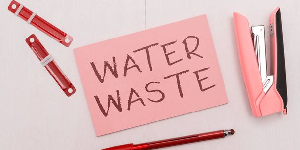 Texto que presenta Water Waste, Resumen del negocio líquido que se ha utilizado como parte de un proceso industrial - Foto, Imagen