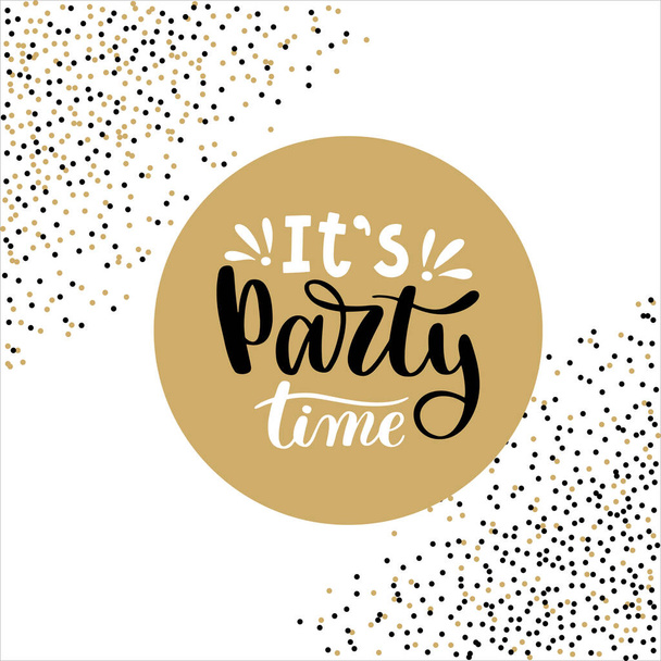 Party time. Party celebration. Party time celebration. celebration starts. It's party time - Вектор,изображение